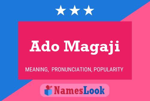 Ado Magaji Name Poster