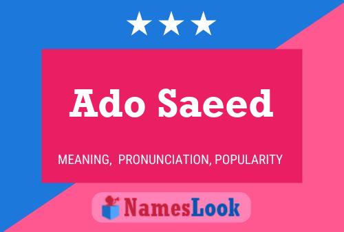 Ado Saeed Name Poster