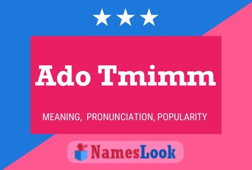 Ado Tmimm Name Poster