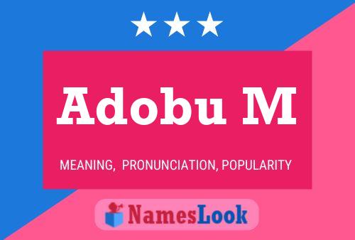 Adobu M Name Poster