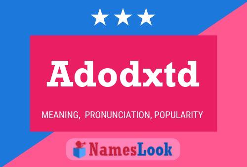 Adodxtd Name Poster