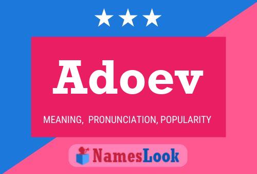 Adoev Name Poster