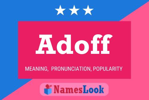 Adoff Name Poster