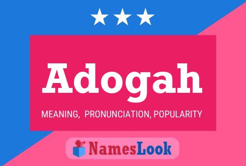 Adogah Name Poster