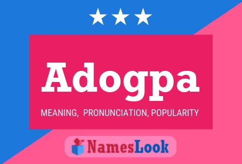 Adogpa Name Poster