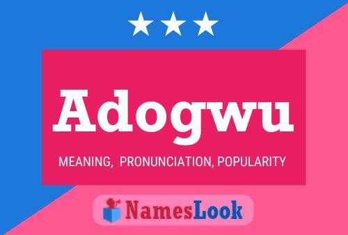 Adogwu Name Poster