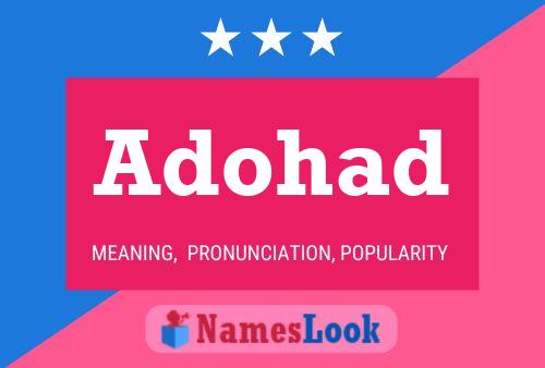 Adohad Name Poster