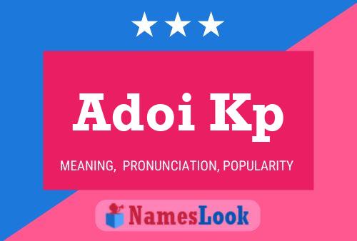 Adoi Kp Name Poster