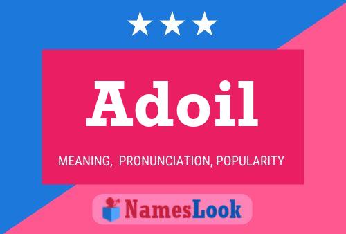 Adoil Name Poster