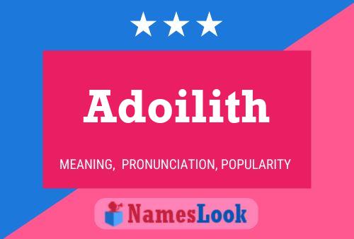 Adoilith Name Poster