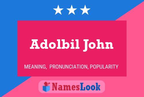 Adolbil John Name Poster