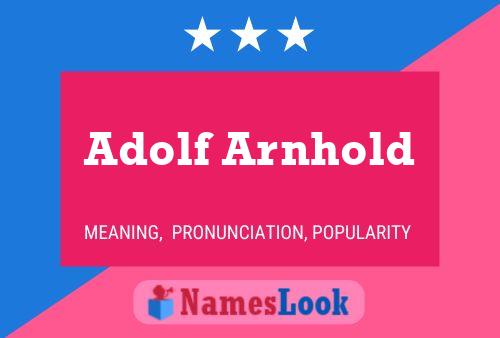 Adolf Arnhold Name Poster