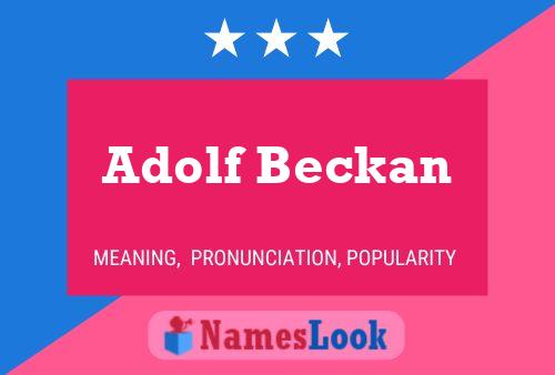 Adolf Beckan Name Poster