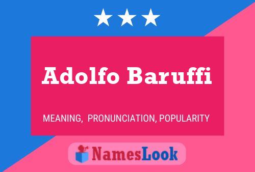 Adolfo Baruffi Name Poster