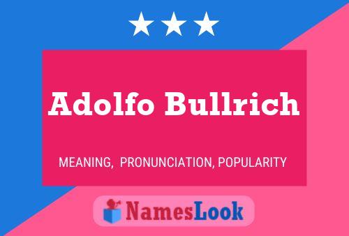 Adolfo Bullrich Name Poster