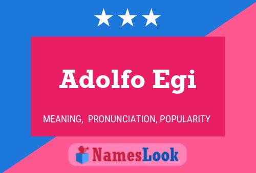 Adolfo Egi Name Poster