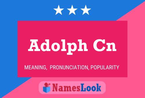 Adolph Cn Name Poster