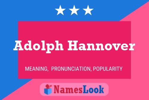 Adolph Hannover Name Poster