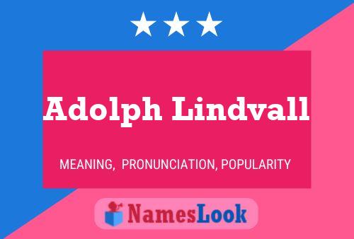 Adolph Lindvall Name Poster