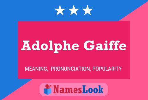 Adolphe Gaiffe Name Poster