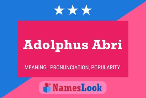 Adolphus Abri Name Poster