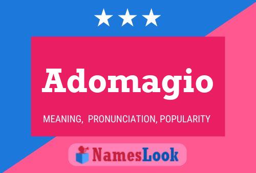 Adomagio Name Poster