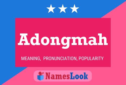 Adongmah Name Poster