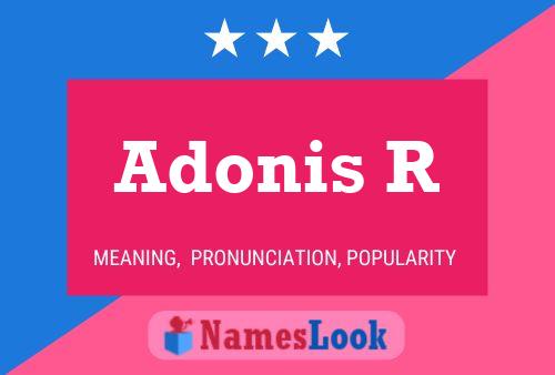 Adonis R Name Poster