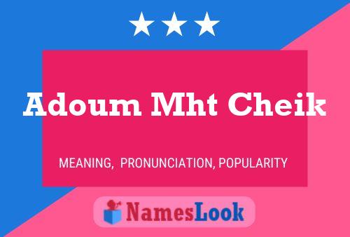 Adoum Mht Cheik Name Poster