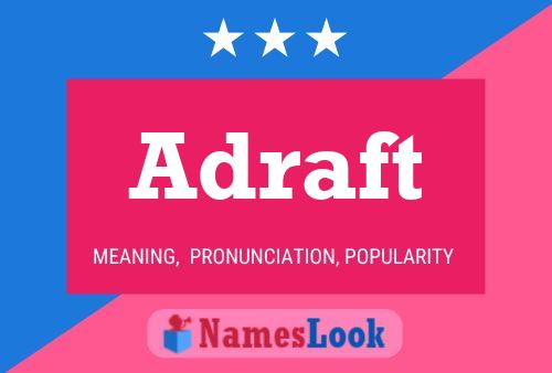 Adraft Name Poster