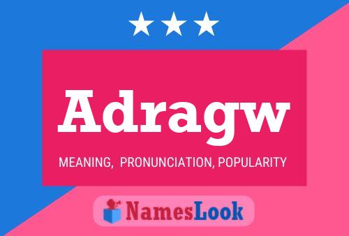 Adragw Name Poster