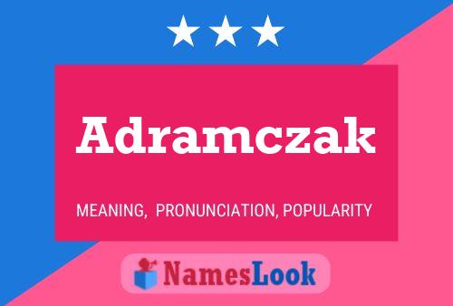 Adramczak Name Poster