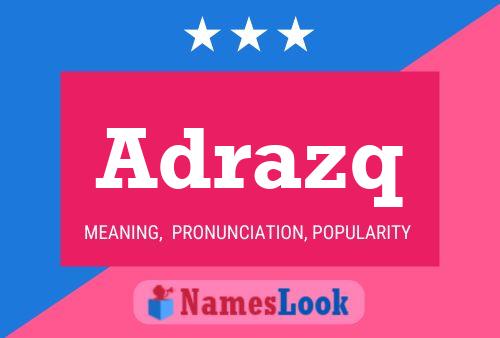 Adrazq Name Poster