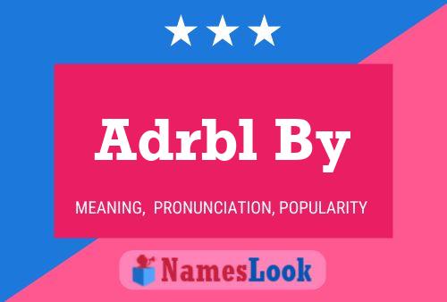 Adrbl By Name Poster