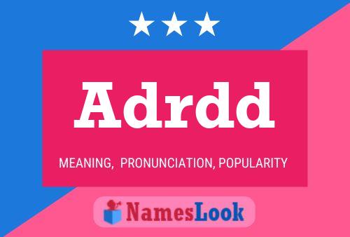 Adrdd Name Poster