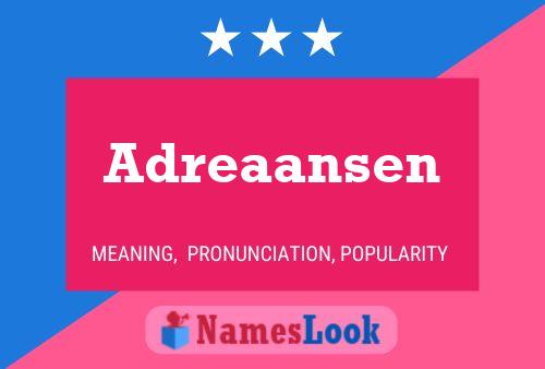 Adreaansen Name Poster