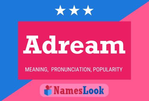 Adream Name Poster