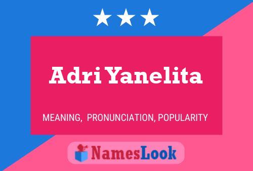 Adri Yanelita Name Poster