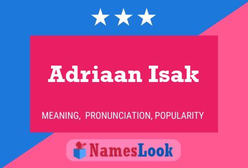 Adriaan Isak Name Poster