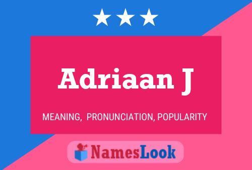 Adriaan J Name Poster