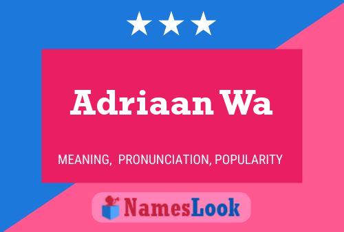 Adriaan Wa Name Poster