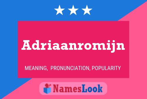 Adriaanromijn Name Poster