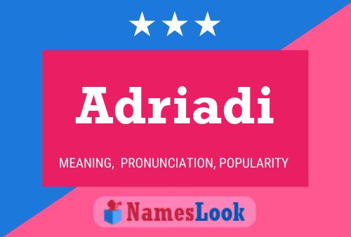 Adriadi Name Poster