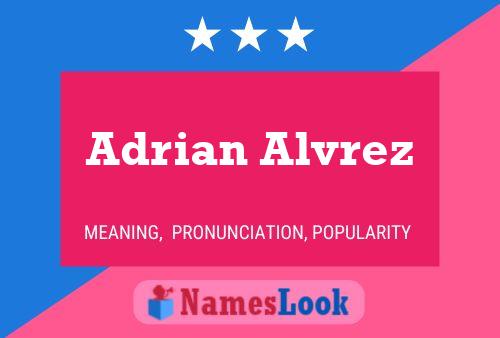 Adrian Alvrez Name Poster