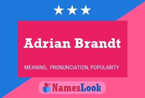 Adrian Brandt Name Poster