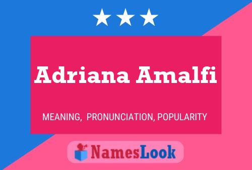 Adriana Amalfi Name Poster