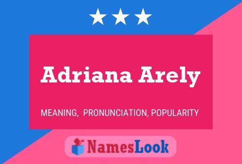 Adriana Arely Name Poster