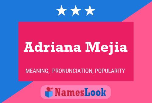 Adriana Mejia Name Poster