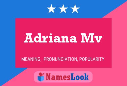 Adriana Mv Name Poster