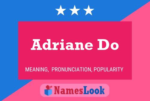 Adriane Do Name Poster